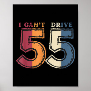 Ich kann nicht mit 55 fahren Legende 1970 55. Gebu Poster