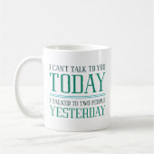 Ich kann nicht mit dir reden kaffeetasse (Links)