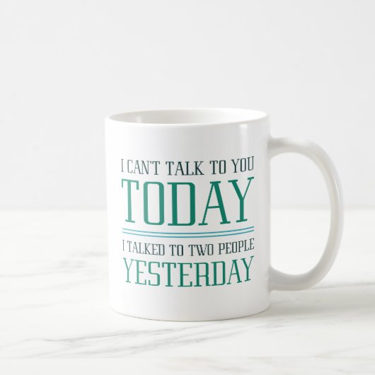 Ich kann nicht mit dir reden kaffeetasse (Rechts)