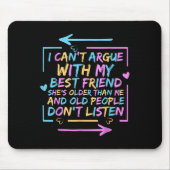 Ich kann nicht mit meinem Freund streiten, dass si Mousepad (Vorne)