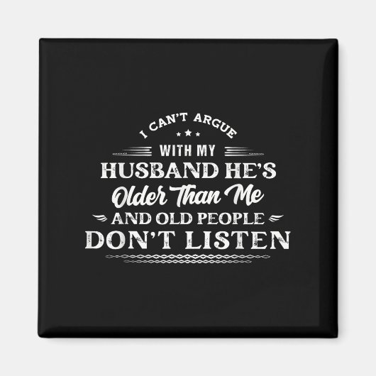 Ich kann nicht mit meinem Mann streiten, dass er ä Magnet (Vorne)