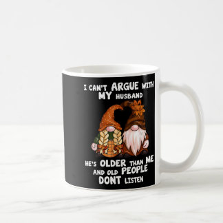 Ich kann nicht mit meinem Mann streiten, er ist äl Kaffeetasse