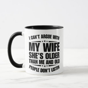 Ich kann nicht mit meiner Frau streiten, sie ist ä Tasse