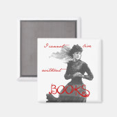 Ich kann nicht ohne Bücher leben Magnet (Vorderseite/Rückseite)