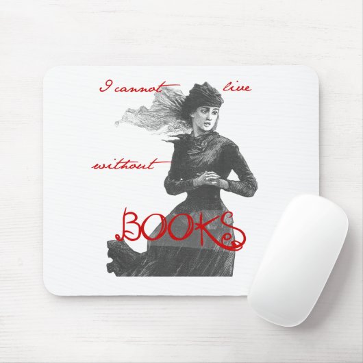 Ich kann nicht ohne Bücher leben Mousepad (Mit Mouse)