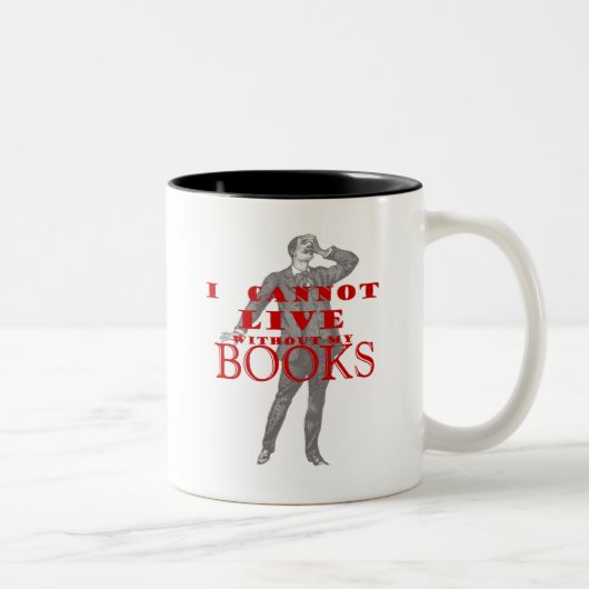 Ich kann nicht ohne meine Bücher leben - Mann Zweifarbige Tasse (Rechts)