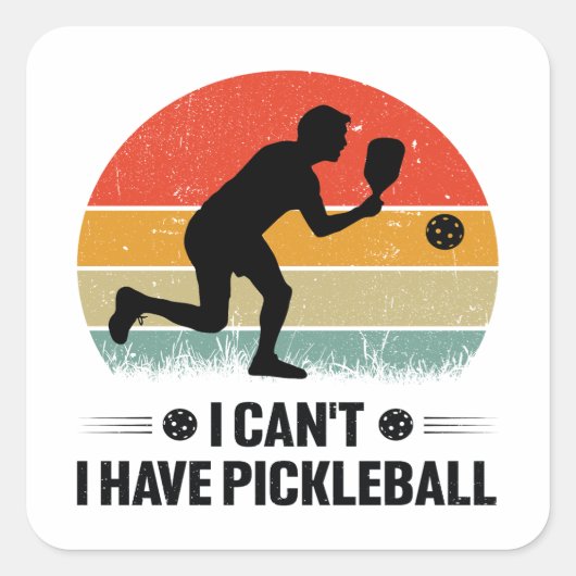 Ich kann nicht pickleball haben, Pickleball Lover Quadratischer Aufkleber (Vorderseite)