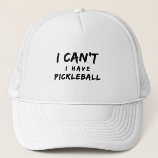 Ich kann nicht Pickleball haben  Truckerkappe