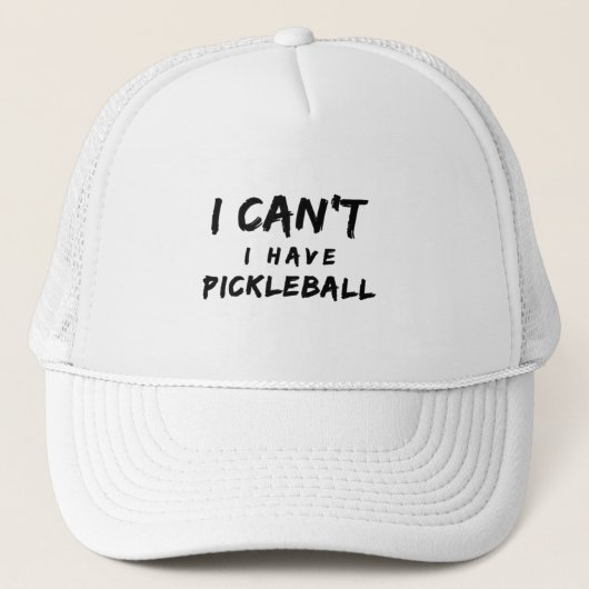 Ich kann nicht Pickleball haben Truckerkappe (Vorderseite)