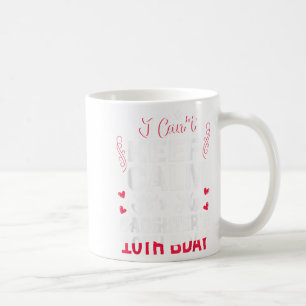 Ich kann nicht Ruhe Behalten. Es ist der 10. Gebur Kaffeetasse