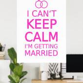 Ich kann nicht Ruhe behalten, ich heirate nicht Poster (Heimbüro)