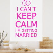 Ich kann nicht Ruhe behalten, ich heirate nicht Poster (Küche)