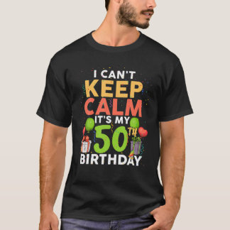 Ich kann nicht ruhig bleiben, es ist mein 50. Gebu T-Shirt