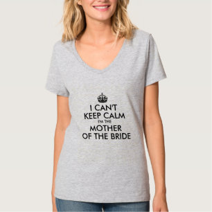 ICH KANN NICHT RUHIG BLEIBEN, ICH BIN DIE MUTTER D T-Shirt
