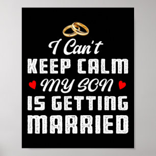 Ich kann nicht ruhig bleiben, mein Sohn heiratet H Poster