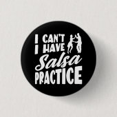 Ich kann nicht Salsa mit lateinischen Tänzen Salsa Button (Vorderseite)