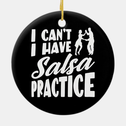 Ich kann nicht Salsa mit lateinischen Tänzen Salsa Keramik Ornament (Hinten)