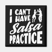 Ich kann nicht Salsa mit lateinischen Tänzen Salsa Magnet (Vorne)