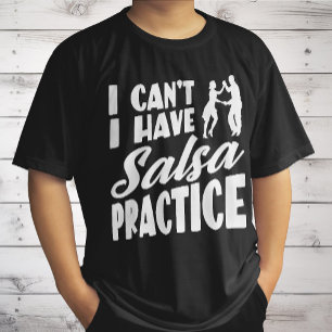 Ich kann nicht Salsa mit lateinischen Tänzen Salsa T-Shirt