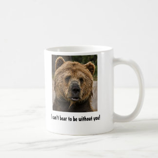 Ich kann nicht tragen, ohne Sie zu sein! Kaffeetasse