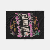 Ich kann nicht verantwortlich gemacht werden, was fleecedecke (Vorderseite (Horizontal))