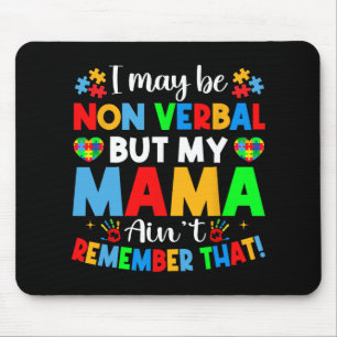 Ich kann nicht verbale Autismus-Bewusstsein Autist Mousepad