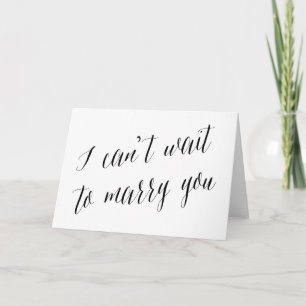 Ich kann nicht warten, dich zu heiraten Hochzeit Karte