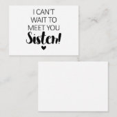Ich kann nicht warten, um dich zu treffen Schweste Mitteilungskarte (Vorne/Hinten)