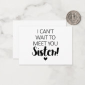 Ich kann nicht warten, um dich zu treffen Schweste Mitteilungskarte (Vorderseite/Rückseite Beispiel)