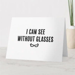 Ich kann ohne Brille sehen - Funny White Lie Party Karte