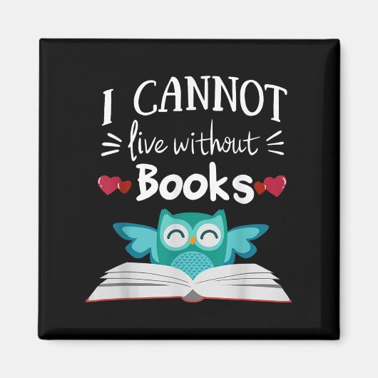 Ich kann ohne Bücher nicht leben Eule Magnet (Vorne)