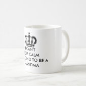 Ich kann Ruhe, Großmutter-Tasse nicht behalten Kaffeetasse (VorderseiteRechts)