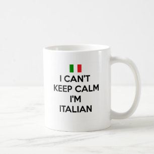ICH KANN RUHE NICHT BEHALTEN… Ich bin ITALIENISCH Kaffeetasse