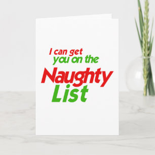 ICH KANN SIE AUF DER NAUGHTY LIST -.png Feiertagskarte