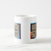 Ich kann Sie lächeln immer lassen Kaffeetasse (Mittel)