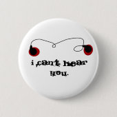 Ich kann Sie nicht hören Button (Vorderseite)