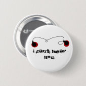 Ich kann Sie nicht hören Button (Vorne & Hinten)