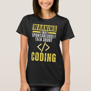 Ich kann spontan über das Programmieren reden T-Shirt