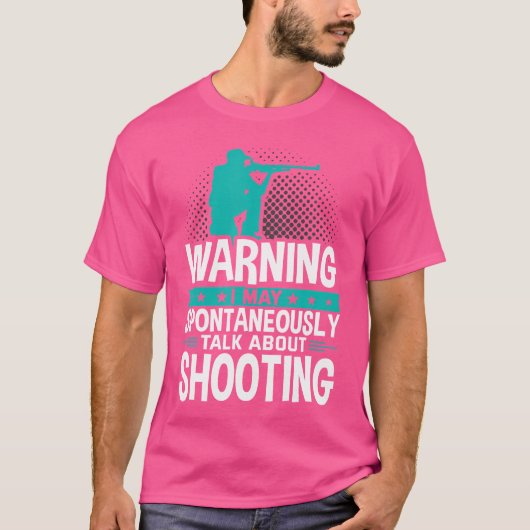 Ich kann spontan über Schießen sprechen T-Shirt (Vorderseite)