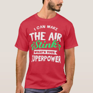Ich kann Stink herstellen T-Shirt