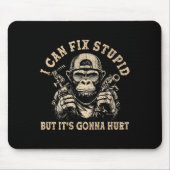 Ich kann Stud reparieren, aber es ist Gonna Hurt M Mousepad (Vorne)