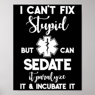 Ich kann stupiden EMS aufspüren und paralysieren Poster