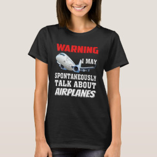 Ich kann über Flugzeuge reden - Funny Pilot & Avia T-Shirt