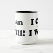 Ich kann und ich werde es tun tasse (Zentrum)