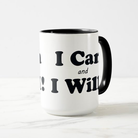 Ich kann und ich werde es tun tasse (VorderseiteRechts)