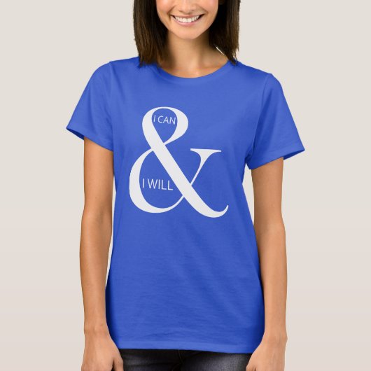 Ich kann und ich werde Motivierend T-Shirt (Vorderseite)