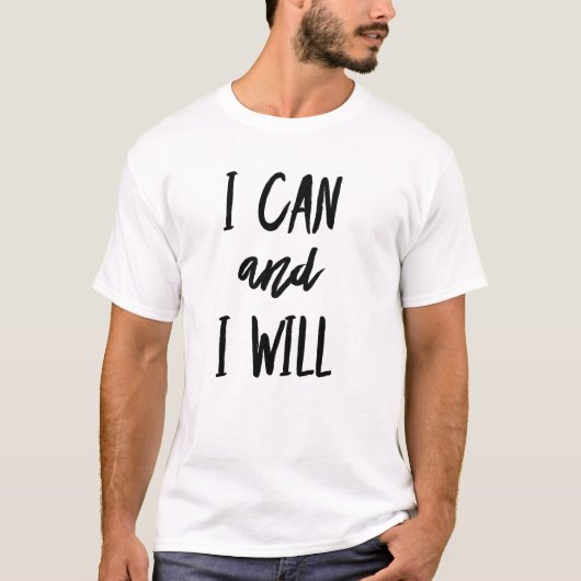 ICH KANN UND ICH WERDE T - Shirt (Vorderseite)