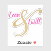 Ich kann und ich will | Custom Cut Vinyl Aufkleber (Blatt)