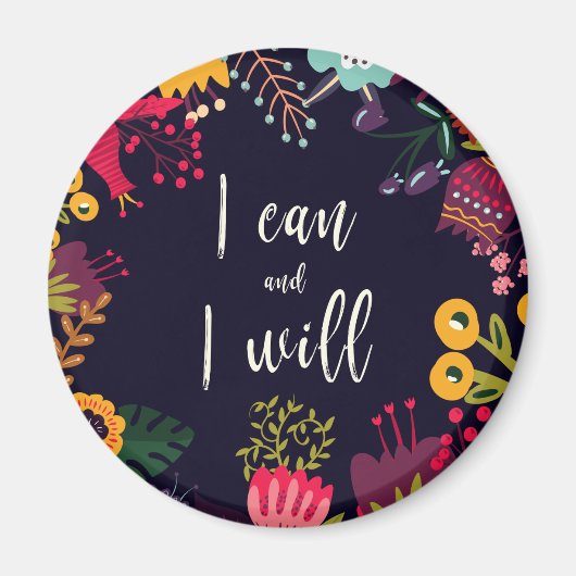 "Ich kann und werde" inspirierendes Zitat + Blume Magnet (Vorne)