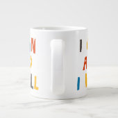 Ich kann und werde Jumbo-Tasse (Rückseite)